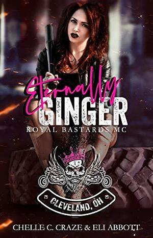 Eternally Ginger by Chelle C. Craze, Eli Abbott