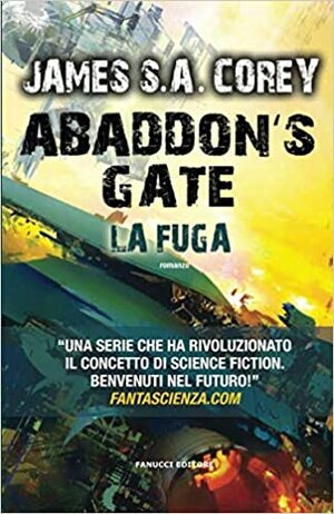 Abaddon's Gate. La fuga by James S.A. Corey