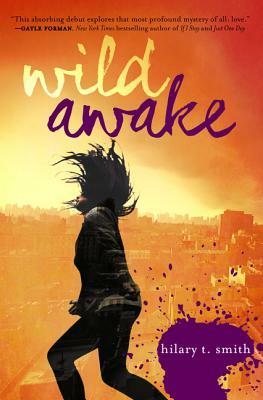 Wild Awake by Hilary T. Smith
