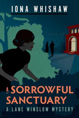 A Sorrowful Sanctuary by Iona Whishaw