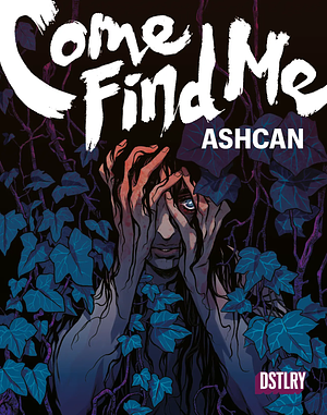 Come Find Me: An Autumnal Offering Ashcan by Becky Cloonan