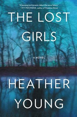 The Lost Girls by Heather Young