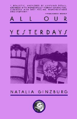 All Our Yesterdays by Angus Davidson, Natalia Ginzburg