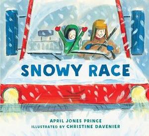 Snowy Race by April Jones Prince, Christine Davenier