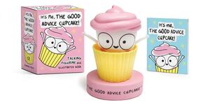 It's Me, the Good Advice Cupcake!: Talking Figurine and Illustrated Book by Loryn Brantz, Kyra Kupetsky