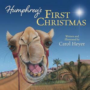 Humphrey's First Christmas by Carol Heyer