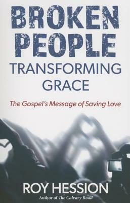 Broken People, Transforming Grace by Roy Hession