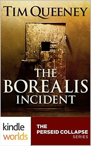 The Borealis Incident by Tim Queeney