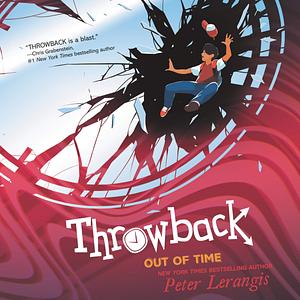 Throwback: Out of Time by Peter Lerangis, Peter Lerangis