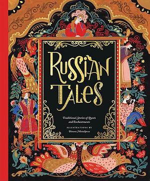 Russian Tales: Traditional Stories of Quests and Enchantments by Chronicle Books