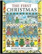 The First Christmas by Marcia Williams