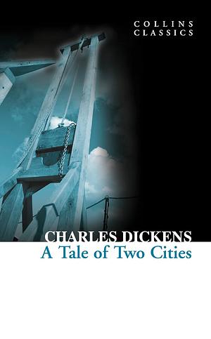 A Tale of Two Cities by Charles Dickens