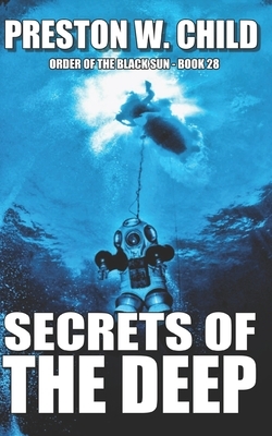 Secrets of the Deep by Preston W. Child