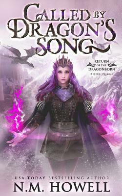 Called by Dragon's Song by N. M. Howell