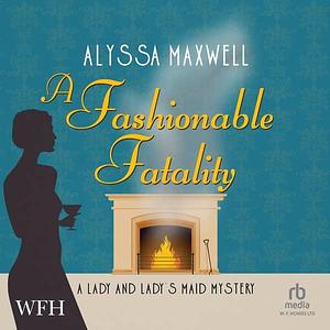 A Fashionable Fatality by Alyssa Maxwell