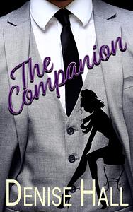 The Companion by Denise Hall