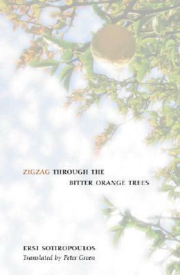 Zigzag Through the Bitter-Orange Trees by Ersi Sotiropoulos