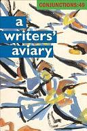 A Writers' Aviary by Peter Gizzi, Bradford Morrow