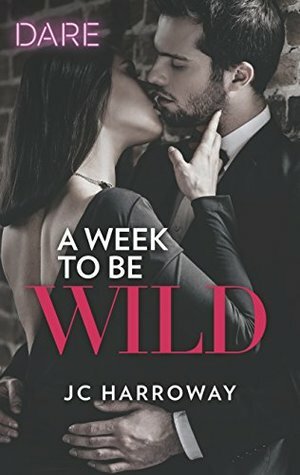 A Week to Be Wild by J.C. Harroway