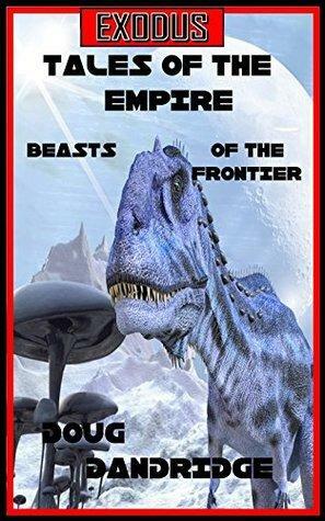 Beasts of the Frontier by Doug Dandridge