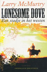 Lonesome Dove : een stadje in het westen by Jan Donkers, Larry McMurtry