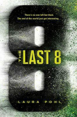 The Last 8 by Laura Pohl