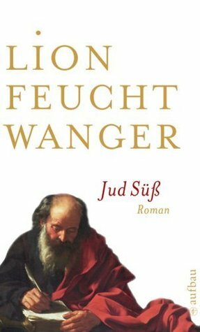 Jud Süss: Roman. by Lion Feuchtwanger