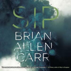 Sip by Brian Allen Carr