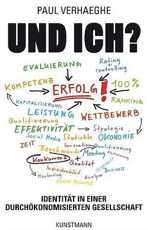 Und ich?: Identität in einer durchökonomisierten Gesellschaft by Jane Hadley-Prole, Paul Verhaeghe