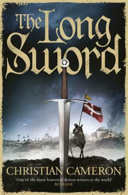 The Long Sword by Christian Cameron