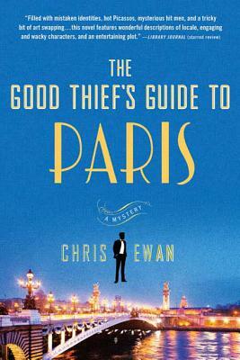 The Good Thief's Guide to Paris: A Mystery by Chris Ewan