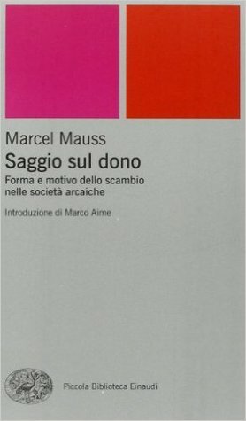 Saggio sul dono by Marcel Mauss