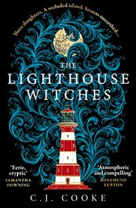 The Lighthouse Witches by C.J. Cooke