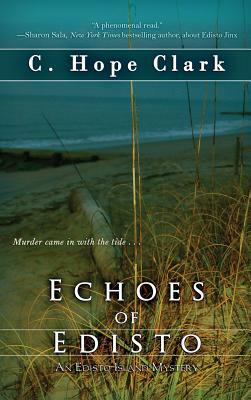 Echoes of Edisto by C. Hope Clark