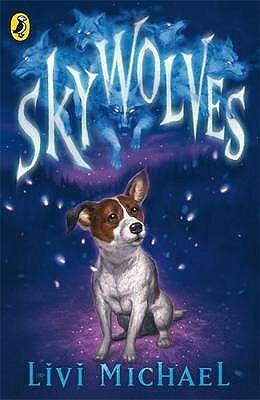 Sky Wolves by Livi Michael