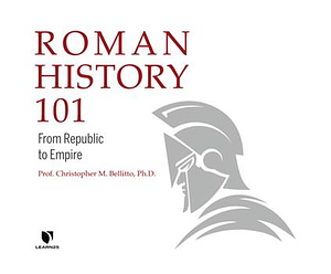 Roman History 101 by Christopher M. Bellitto