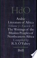 The writings of the Muslim peoples of northeastern Africa by John O. Hunwick, Rex Seán O'Fahey