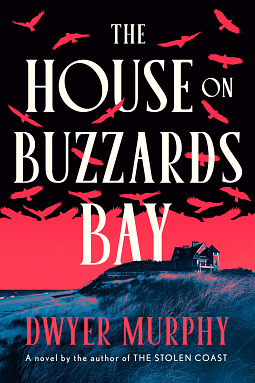 The House on Buzzards Bay by Dwyer Murphy