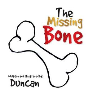 The Missing Bone by Duncan