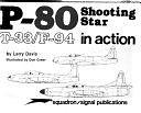 P-80 Shooting Star, T-33/F-94 in Action by Larry Davis