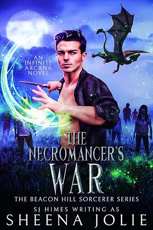 The Necromancer's War by SJ Himes, Sheena Jolie