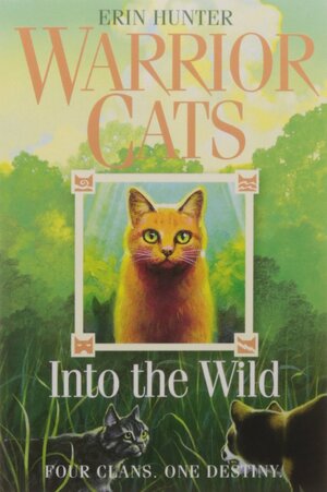 Into the Wild by Erin Hunter