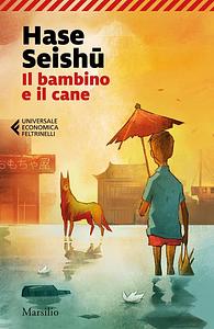 Il bambino e il cane by Seishū Hase