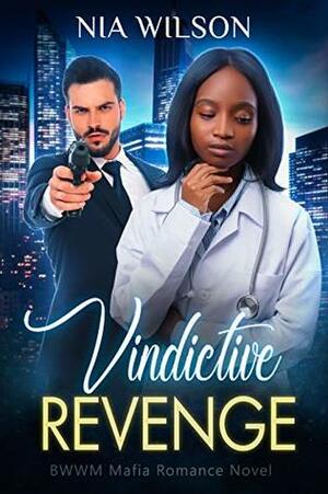 Vindictive Revenge by Nia Wilson