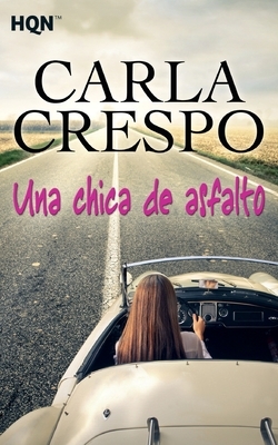 Una chica de asfalto by Carla Crespo