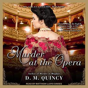 Murder at the Opera by D.M. Quincy