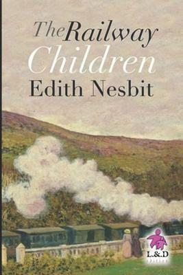 The Railway Children by E. Nesbit