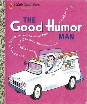 The Good Humor Man by Kathleen N. Daly