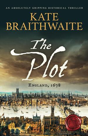 The Plot by Kate Braithwaite