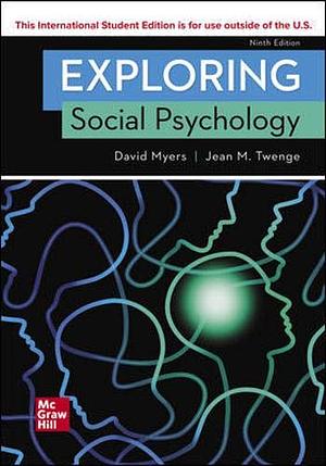 Exploring Social Psychology by Jean M. Twenge, David G. Myers